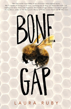 Laura Ruby: Bone Gap (2017, Faber & Faber, Limited)