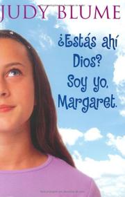 Judy Blume: Estas Ahi, Dios?  Soy Yo, Margaret (Hardcover, Spanish language, 2001, Atheneum/Richard Jackson Books)