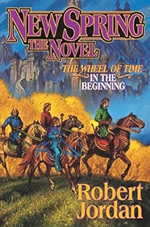 Robert Jordan: Wheel of Time Prequel (2004, Tor Fantasy)