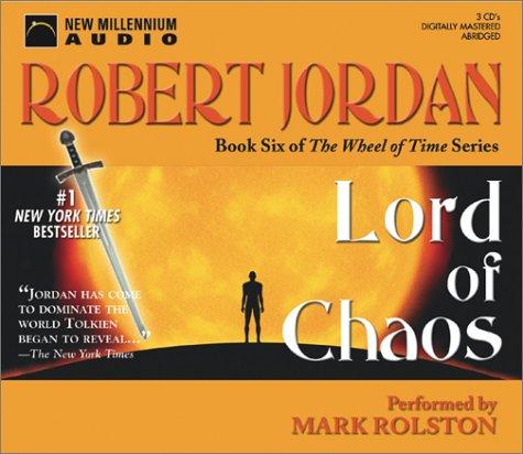 Robert Jordan: Lord of Chaos (AudiobookFormat, 2003, New Millennium Press)