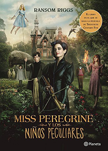 Ransom Riggs: Miss Peregrine y los niños peculiares (Paperback, Spanish language, 2016, Planeta Publishing, Planeta)