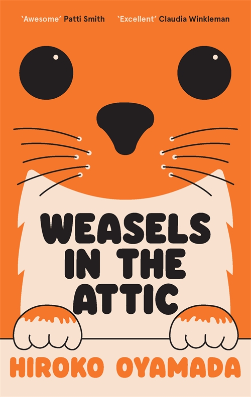 David Boyd, Hiroko Oyamada: Weasels in the Attic (2023, Granta Books)