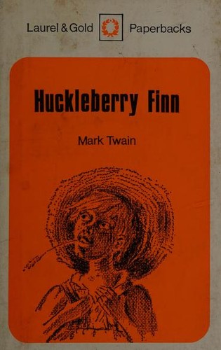 Mark Twain, Mark Twain: Huckleberry Finn (Paperback, 1965, Laurel & Gold Collins)