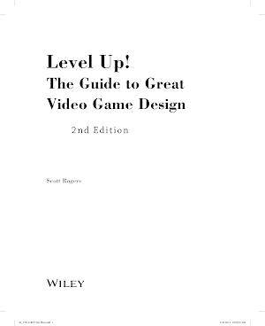 Scott Rogers: Level up! : the guide to great video game design (2014)