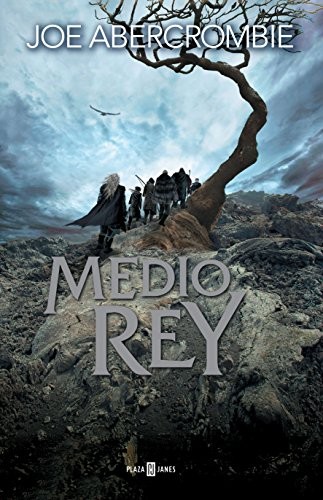 Joe Abercrombie: Medio rey (Paperback, 2016, Plaza Janés)