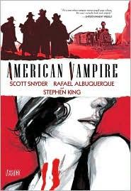 Stephen King, Scott Snyder, Scott Snyder, Rafael Albuquerque: American Vampire (2010, Vertigo)