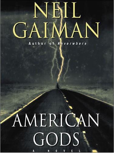 Neil Gaiman: American Gods (2001, HarperCollins)