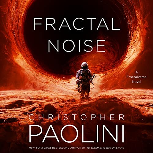 Christopher Paolini, Jennifer Hale: Fractal Noise (AudiobookFormat, 2023, Macmillan Audio)