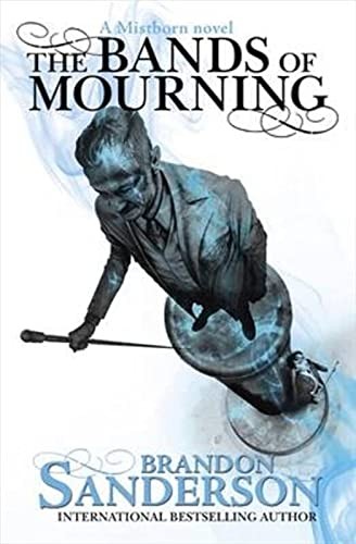 Brandon Sanderson: The Bands of Mourning (Paperback, 2016, Orion, Orion Publishing Group, Limited)