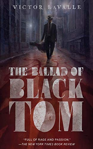 Victor D. LaValle, Gökçe Çiçek: The Ballad of Black Tom (2016, Tor)