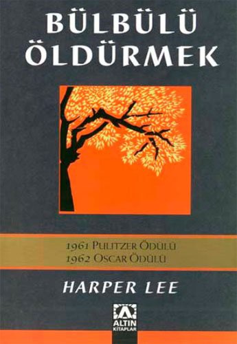 Bülbülü Öldürmek (Paperback, 2008, Altin Kitaplar)