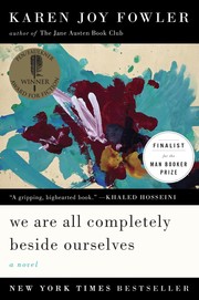 Karen Joy Fowler: We Are All Completely Beside Ourselves (2013, Penguin Group)