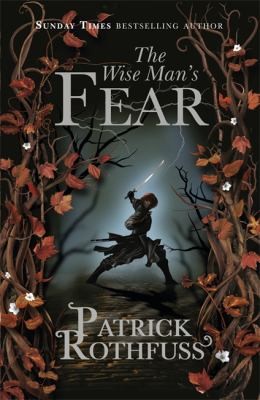 Patrick Rothfuss: The Wise Mans Fear (Paperback, 2012, Gollancz)