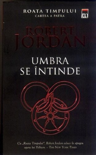 Robert Jordan: UMBRA SE INTINDE (Paperback, 2009)