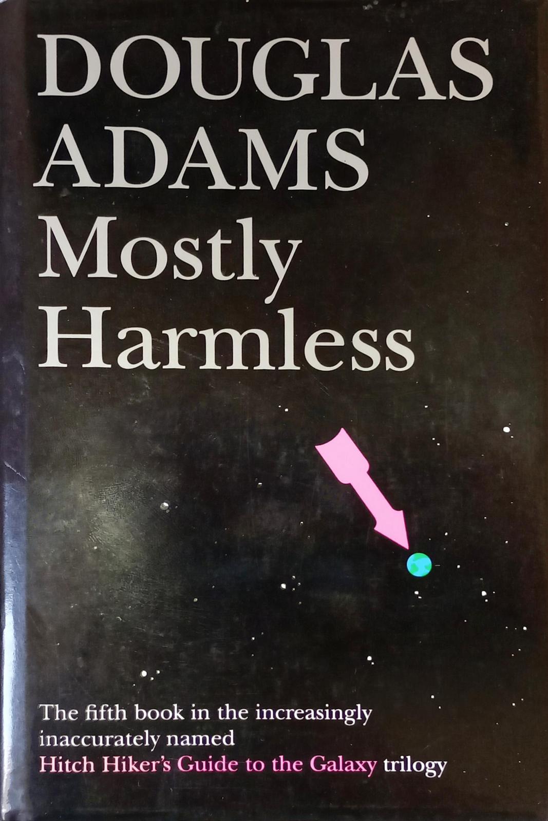 Douglas Adams: Mostly Harmless (1992)