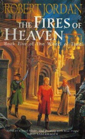 Robert Jordan: The Fires of Heaven (Wheel of Time) (Paperback, 1994, Orbit)