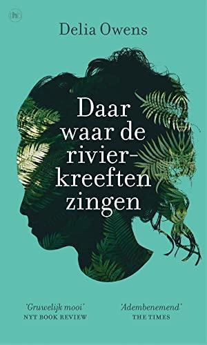 Delia Owens: Daar waar de rivierkreeften zingen (Dutch language, 2020)