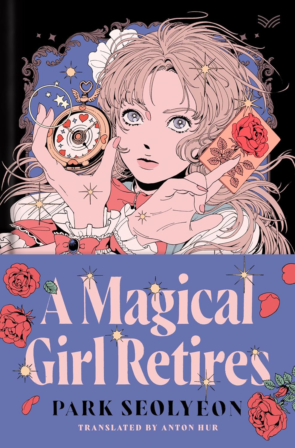 Anton Hur, Seolyeon Park: A Magical Girl Retires (Hardcover, HarperCollins Publishers)