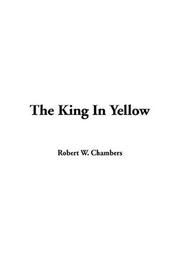 Robert W. Chambers: The King in Yellow (Hardcover, 2003, IndyPublish.com)