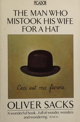 Oliver Sacks, Jonathan Davis, Margarida Trias: The man who mistook his wife for a hat (1986, Picador)