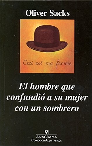 Oliver Sacks: Hombre que confundió a su mujer con un sombrero, El (Paperback, 2013, Universidad Autónoma de México)