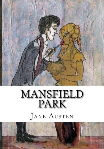 Jane Austen: Mansfield Park (2018, CreateSpace Independent Publishing Platform)