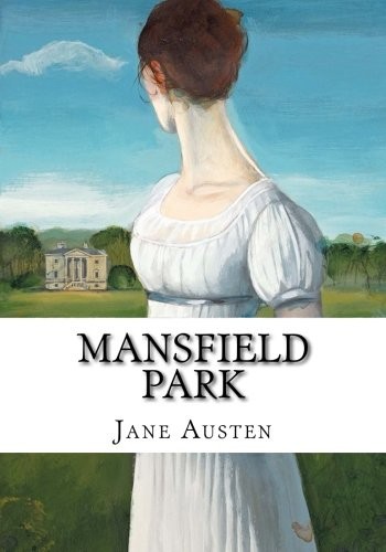 Jane Austen: Mansfield Park (2018, CreateSpace Independent Publishing Platform)