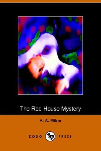 A.A.Milne, A. A. Milne: The red house mystery (2005)