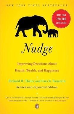 Richard H. Thaler, Cass R. Sunstein: Nudge (2009)