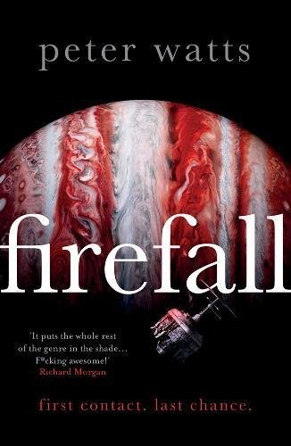 Peter Watts (author): Firefall (Head of Zeus)