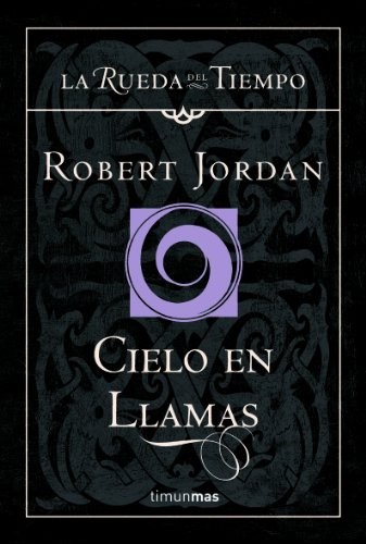 Robert Jordan: Cielo en llamas (Hardcover, 2005, Timun Mas Narrativa)