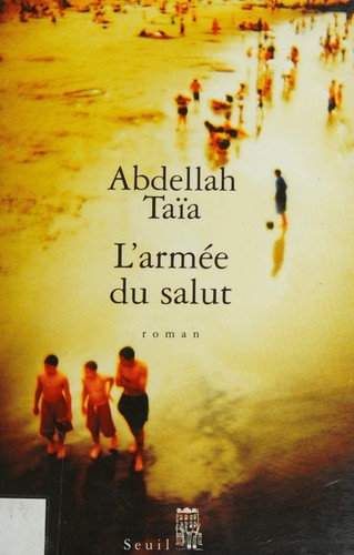 Abdellah Taïa: L'Armée du salut (Paperback, SEUIL, Seuil)