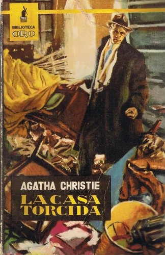 Agatha Christie: La casa torcida (Paperback, Spanish language, 1965, Editorial Molino)