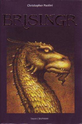 Christopher Paolini: Brisingr (Paperback, French language, 2009, BAYARD JEUNESSE, Bayard Jeunesse)