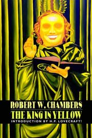 Robert W. Chambers: The King in Yellow (Paperback, 2007, Wildside Press)