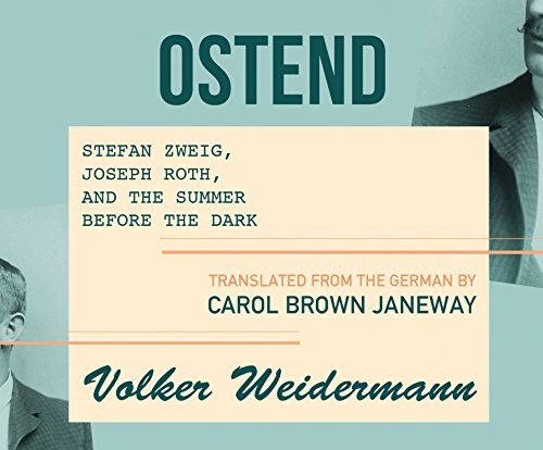 Dennis Kleinman, Volker Weidermann: Ostend (AudiobookFormat, 2016, Dreamscape Media)