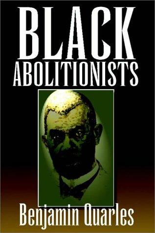 Benjamin Quarles: Black Abolitionists (AudiobookFormat, Books on Tape, Inc.)