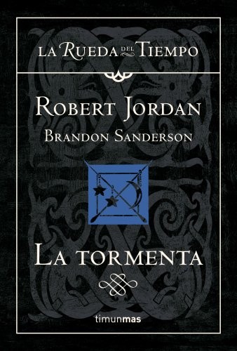 Brandon Sanderson, Robert Jordan, Mila López: La tormenta (Hardcover, Spanish language, 2010, Timun Mas Narrativa)