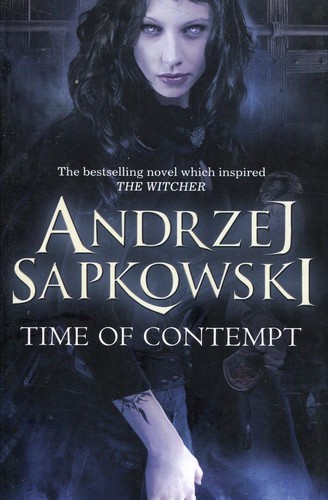 Andrzej Sapkowski, David French: Time of Contempt (Paperback, 2014, Gollancz)