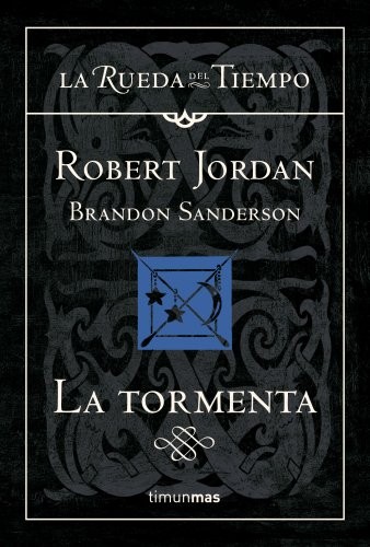 Brandon Sanderson, Robert Jordan, Mila López: La tormenta (Hardcover, 2010, Timun Mas Narrativa)