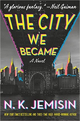 N. K. Jemisin: The City We Became (2020, Orbit)