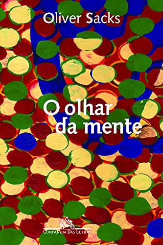 invalid author: O Olhar da Mente (Paperback, Portuguese language, 2010, Companhia das Letras)