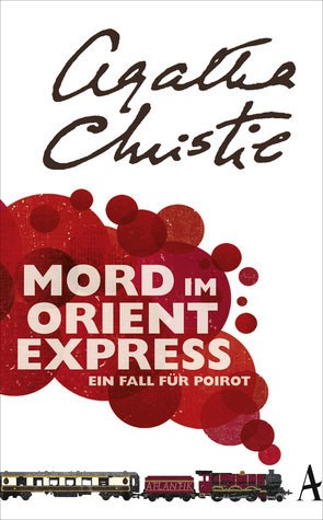 Agatha Christie: Mord im Orientexpress (German language, 2014, Atlantik)