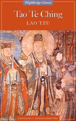 John Rowe, Laozi, D. C. Lau, Carol Boyd: Tao Te Ching (Highbridge Classics) (AudiobookFormat, 1999, Highbridge Audio)