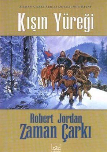 Robert Jordan: Kisin Yüregi Zaman Çarki Serisi 9. Cilt (Paperback, 2006, Ithaki Yayinlari)