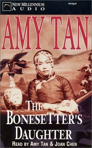 Amy Tan, Joan Chen: The Bonesetter's Daughter (AudiobookFormat, New Millenium Audio, Brand: New Millennium Audio)