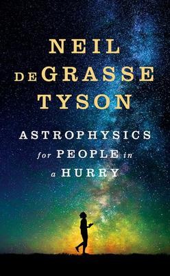 Neil deGrasse Tyson: Astrophysics for people in a hurry (2017, Thorndike Press Large Print)