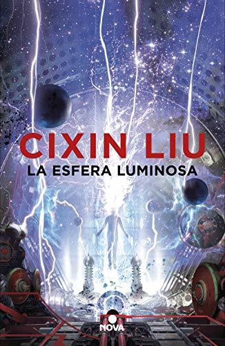 Cixin Liu, Javier Altayó: La esfera luminosa (EBook, Spanish language, 2019, Nova)