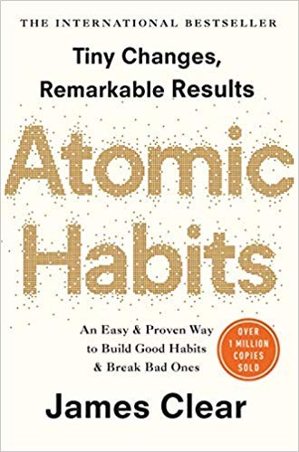 James Clear: Atomic Habits (Paperback, 2018, Random House Business, Random House Business Books)