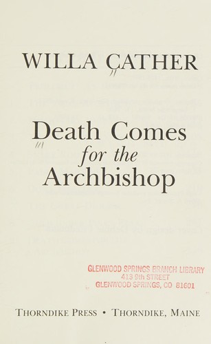 Willa Cather: Death comes for the archbishop (1984, Thorndike Press)